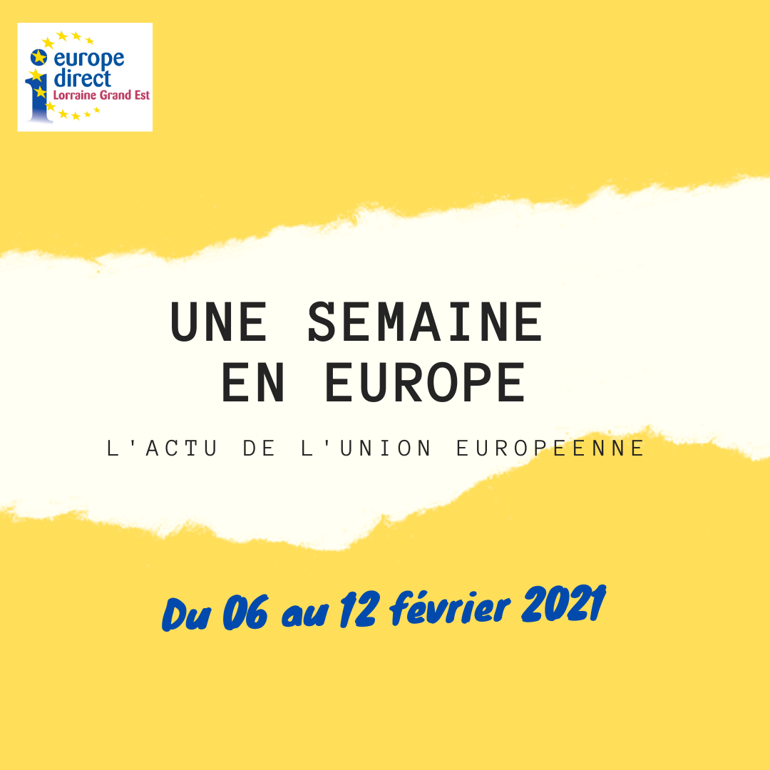 UNE SEMAINE EN EUROPE 2021 02 2e